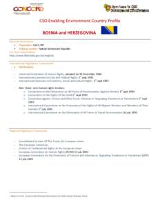 CSO Enabling Environment Country Profile BOSNIA and HERZEGOVINA General Information  Population: 4,622,292  Political system: Federal Democratic Republic For more information: