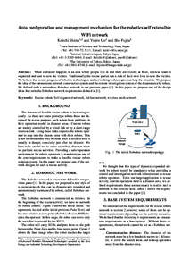 Auto conﬁguration and management mechanism for the robotics self extensible WiFi network Keiichi Shima 1,2