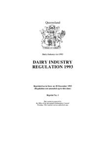 Queensland  Dairy Industry Act 1993 DAIRY INDUSTRY REGULATION 1993