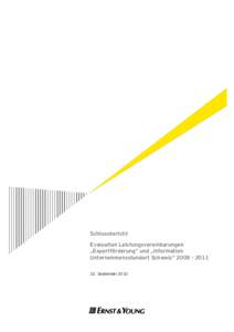 Schlussbericht Evaluation Leistungsvereinbarungen „Exportförderung“ und „Information Unternehmensstandort Schweiz“ September 2010