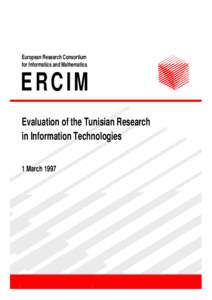European Research Consortium for Informatics and Mathematics ERCIM Evaluation of the Tunisian Research in Information Technologies