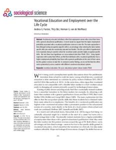 Vocational Education and Employment over the Life Cycle Andrea G. Forster, Thijs Bol, Herman G. van de Werfhorst University of Amsterdam  Abstract: Vocationally educated individuals often find employment sooner after sch