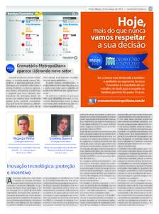 Porto Alegre, 26 de março de 2012 • Jornal do Comércio  125 Crematório Metropolitano aparece liderando novo setor