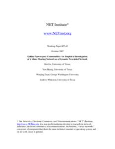 NET Institute* www.NETinst.org Working Paper #07-42 October 2007 Online Peer-to-peer Communities: An Empirical Investigation