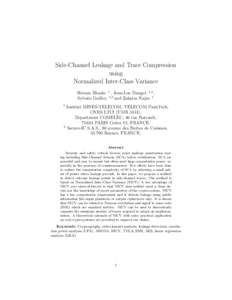 Side-Channel Leakage and Trace Compression using Normalized Inter-Class Variance Shivam Bhasin 1 , Jean-Luc Danger 1,2 , Sylvain Guilley 1,2 and Zakaria Najm 1 1