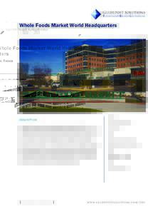 Whole Foods Market World Headquarters Austin, Texas 6.51” width x 3.75” height CLIENT