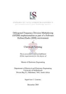 Orthogonal Frequency Division Multiplexing (OFDM) implementation as part of a Software Defined Radio (SDR) environment By  Christoph Sonntag