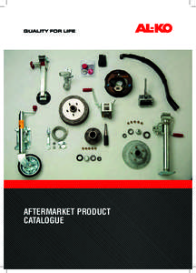 AFTERMARKET PRODUCT CATALOGUE AL-KO – Quality for life  AL-KO is the leading manufacturer and distributor of chassis