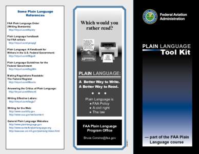 Some Plain Language References Plain Language handbook for FAA writers http://tinyurl.com/yelapgf