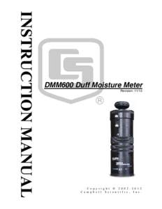 DMM600 Duff Moisture Meter Revision: 11/12 C o p y r i g h t ©  C a m p b e l l S c i e n t i f i c , I n c .