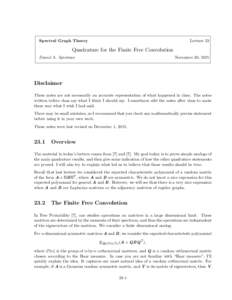 Spectral Graph Theory  Lecture 23 Quadrature for the Finite Free Convolution Daniel A. Spielman