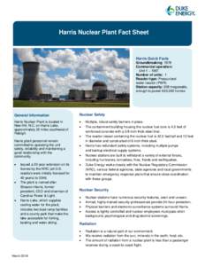 Harris Nuclear Plant Fact Sheet  Harris Quick Facts Groundbreaking: 1978 Commercial operation: Unit 1 – 1987
