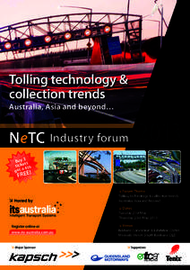 Tolling technology & collection trends Australia, Asia and beyond… NeTC Industry forum Buy 3ts