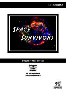 Space Survivors Support Resources Techniquest Stuart Street Cardiff