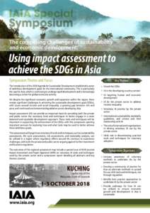 The competing challenges of sustainability and economic development: Using impact assessment to achieve the SDGs in Asia Symposium Theme and Focus