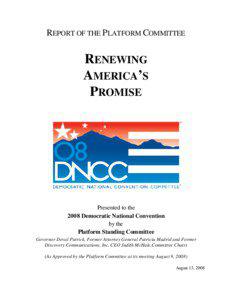 REPORT OF THE PLATFORM COMMITTEE  RENEWING AMERICA’S PROMISE