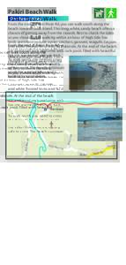 Pakiri Beach Walk One hour return From the end of Pakiri River Rd, you can walk south along the beach towards Goat Island. This long, white, sandy beach offers a chance of getting away from the crowds. Best to check the 
