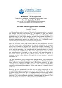 Columbia FDI Perspectives Perspectives on topical foreign direct investment issues No. 131 September 29, 2014 Editor-in-Chief: Karl P. Sauvant () Managing Editor: Shawn Lim (