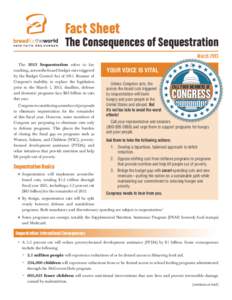 Fact Sheet  The Consequences of Sequestration March 2013 The 2013 Sequestration refers to farreaching, across-the-board budget cuts triggered by the Budget Control Act of[removed]Because of