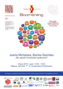 top500innovators.org PROJEKT BOOMERANG: Boomerang to spotkania z przedsiębiorcami, którzy chcą podzielić się swoimi