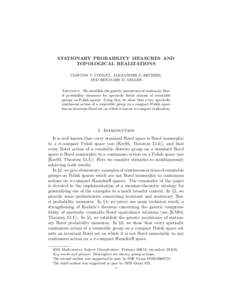 STATIONARY PROBABILITY MEASURES AND TOPOLOGICAL REALIZATIONS CLINTON T. CONLEY, ALEXANDER S. KECHRIS, AND BENJAMIN D. MILLER Abstract. We establish the generic inexistence of stationary Borel probability measures for ape