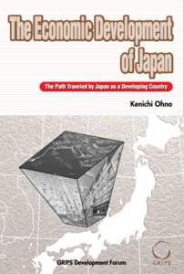 The Economic Development of Japan The Path Traveled by Japan as a Developing Country  Kenichi Ohno