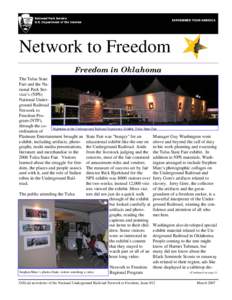 Network to Freedom Freedom in Oklahoma The Tulsa State Fair and the National Park Service’s (NPS) National Underground Railroad Network to