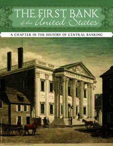 The First Bank of the United States: A Chapter in the History of Central Banking