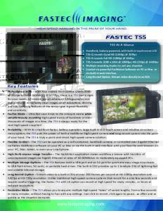 HIGH-SPEED IMAGING IN THE PALM OF YOUR HAND  FASTEC TS5