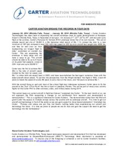 CARTER AVIATION TECHNOLOGIES An Aerospace Research & Development Company FOR IMMEDIATE RELEASE  CARTER AVIATION BREAKS FIVE RECORDS IN FOUR DAYS
