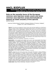 AACL BIOFLUX Aquaculture, Aquarium, Conservation & Legislation International Journal of the Bioflux Society Data on the parasite fauna of the European common carp Cyprinus carpio carpio and Asian