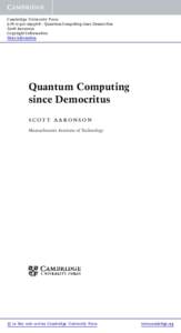 Cambridge University Press8 - Quantum Computing since Democritus Scott Aaronson Copyright Information More information