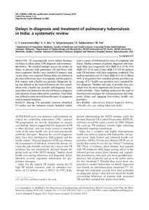 INT J TUBERC LUNG DIS e-publication ahead of print 9 January 2014 © 2014 The Union; 1–12 http://dx.doi.org[removed]ijtld[removed]Delays in diagnosis and treatment of pulmonary tuberculosis in India: a systematic revie