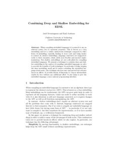Combining Deep and Shallow Embedding for EDSL Josef Svenningsson and Emil Axelsson Chalmers University of Technology {josefs,emax}@chalmers.se