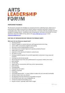 PARTICIPANT FEEDBACK This document summaries the feedback we received on the Arts Leadership Forum, which was copresented by the Childers Group and the Cultural Facilities Corporation and held in Canberra on 1 September 
