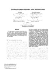 Merging Globally Rigid Formations of Mobile Autonomous Agents Tolga Eren Columbia University Department of Computer Science  Walter Whiteley