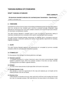 TANZANIA BUREAU OF STANDARDS DRAFT TANZANIA STANDARD EEDC):P3 All aluminum stranded conductors for overhead power transmission – Specification (Draft for comments only)