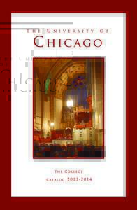 Introduction The University of Chicago is accredited by the Higher Learning Commission of the North Central Association of Colleges and Schools. In keeping with its long-standing traditions and policies, the University 