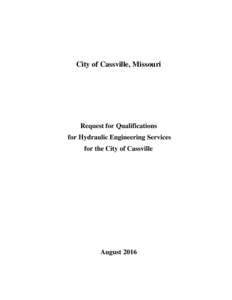 City of Cassville, Missouri  Request for Qualifications for Hydraulic Engineering Services for the City of Cassville