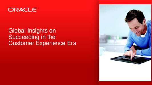 Global Insights on Succeeding in the Customer Experience Era 1