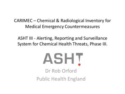CARRA-NET – Chemical and Radiological Risk Assessment Network  ECHEMNET -project on European Chemical Emergency Network.
