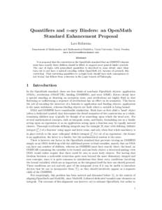 Quantifiers and n-ary Binders: an OpenMath Standard Enhancement Proposal Lars Hellstr¨om Department of Mathematics and Mathematical Statistics, Ume˚ a University, Ume˚ a, Sweden;