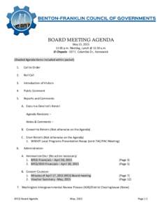    BOARD MEETING AGENDA May 15, 2015  12:00 p.m. Meeting, Lunch @ 11:30 a.m.  El Chapala ‐ 107 E. Columbia Dr., Kennewick 