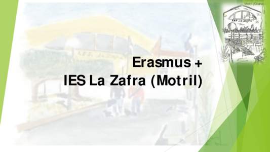 Erasmus + IES La Zafra (Motril)