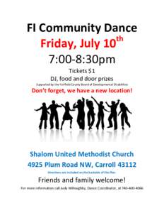 FI Community Dance th Friday, July 10 7:00-8:30pm Tickets $1 DJ, food and door prizes