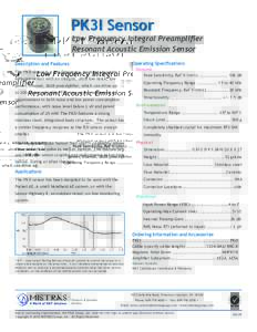 PK3I Sensor  Low Frequency Integral Preamplifier Resonant Acoustic Emission Sensor Operating Specifications