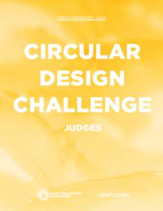 CIRCULAR DESIGN CHALLENGE - JUDGES  CIRCULAR DESIGN CHALLENGE JUDGES