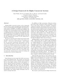 A Design Framework for Highly Concurrent Systems Matt Welsh, Steven D. Gribble, Eric A. Brewer, and David Culler Computer Science Division University of California, Berkeley Berkeley, CA[removed]USA {mdw,gribble,brewer,cul