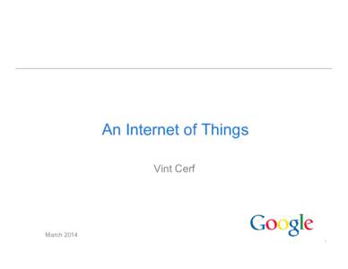 An Internet of Things Vint Cerf March