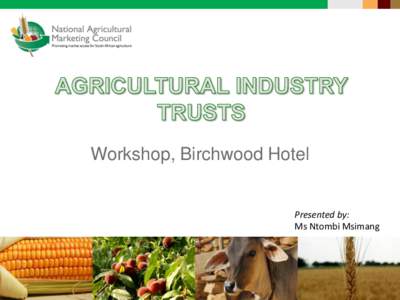 Workshop, Birchwood Hotel  Presented by: Ms Ntombi Msimang  Background of Trusts